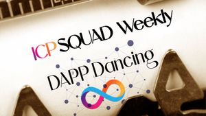 ICPSQUAD Weekly: Dapp Dancing