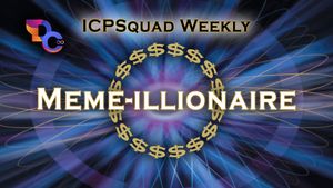 ICPSQUAD Weekly: Future Meme-illionaires